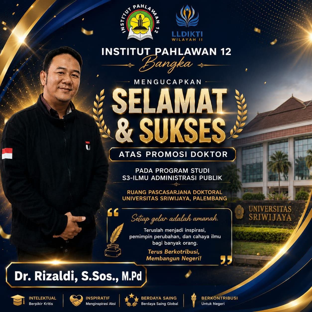 Selamat dan Sukses Dr. Rizaldi, S.Sos., M.Pd. atas Promosi Doktor S3 Ilmu Administrasi Publik Universitas Sriwijaya